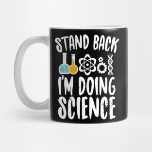 Stand Back I'm Doung Science Mug